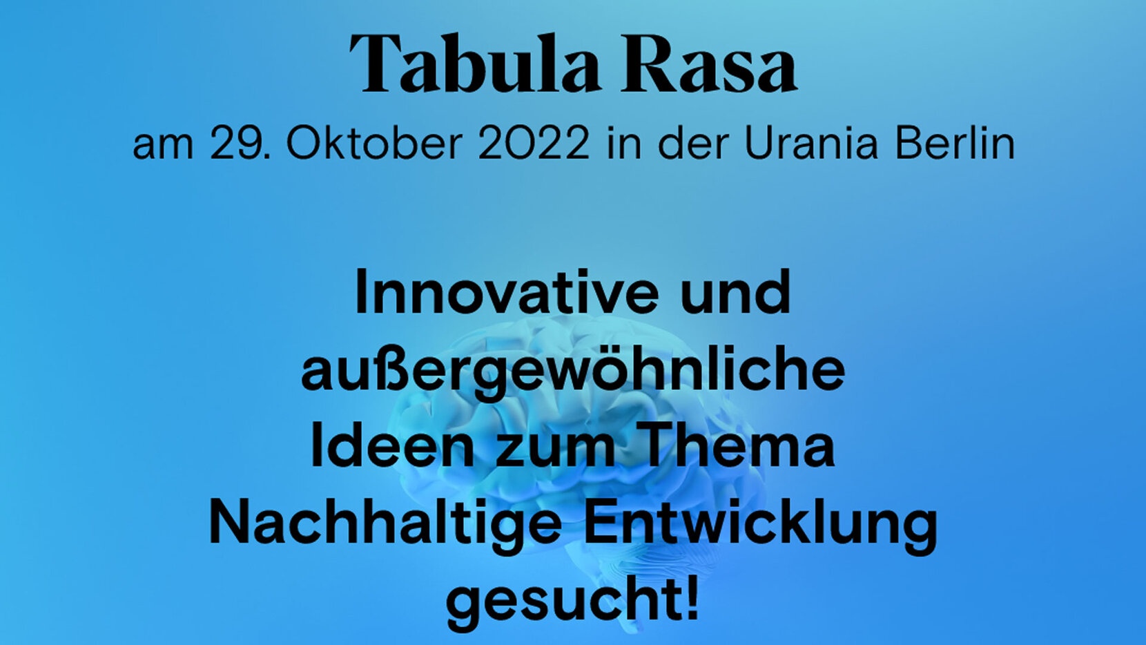 Tabula rasa – bis zum 10. September bewerben!